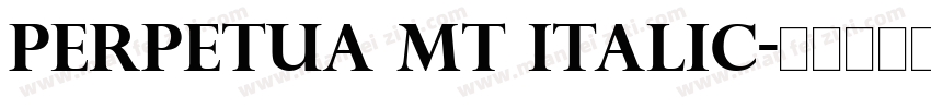 Perpetua MT Italic字体转换